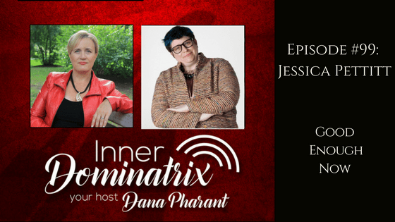 Episode #99: Jessica Pettitt:  Good Enough Now